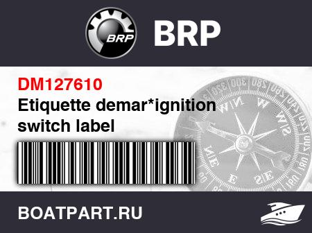 Изображение товара Etiquette demar*ignition switch label