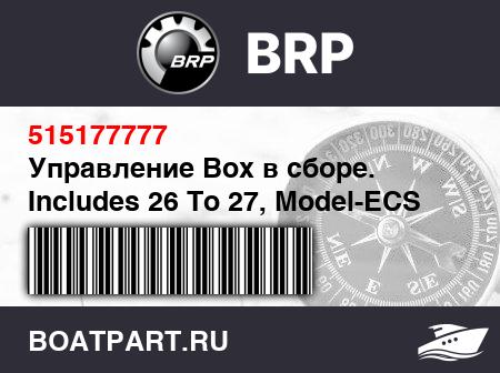 Изображение товара Управление Box в сборе. Includes 26 To 27, Model-ECS (Control Box Assy. Includes 26 To 27, Model-ECS)