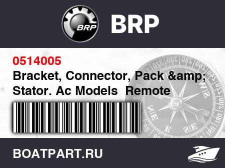 Изображение товара Bracket, Connector, Pack & Stator. Ac Models  Remote Models  Tnt Models  Tel Models
