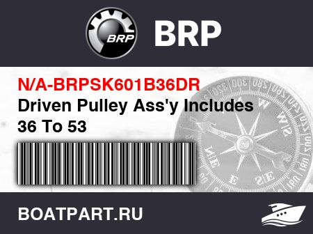 Изображение товара Driven Pulley Ass'y Includes 36 To 53