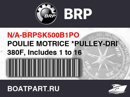 Изображение товара POULIE MOTRICE *PULLEY-DRIVE 380F, Includes 1 to 16