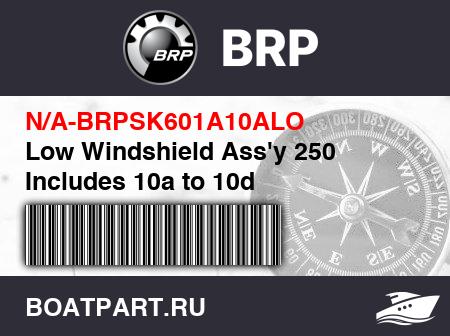 Изображение товара Low Windshield Ass'y 250 Includes 10a to 10d
