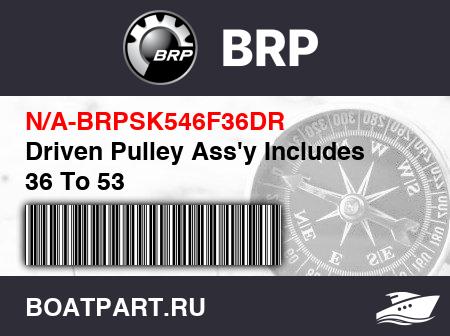 Изображение товара Driven Pulley Ass'y Includes 36 To 53