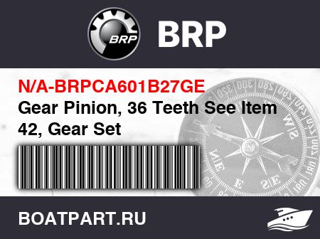 Изображение товара Gear Pinion, 36 Teeth See Item 42, Gear Set