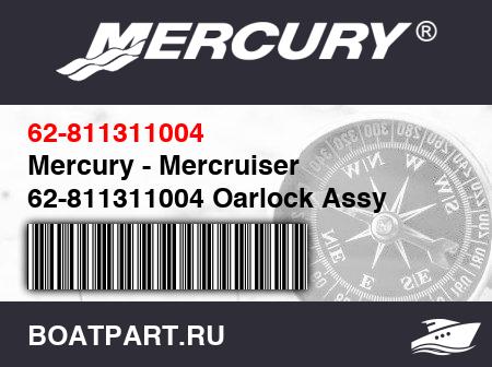 Изображение товара Mercury - Mercruiser 62-811311004 Oarlock Assy