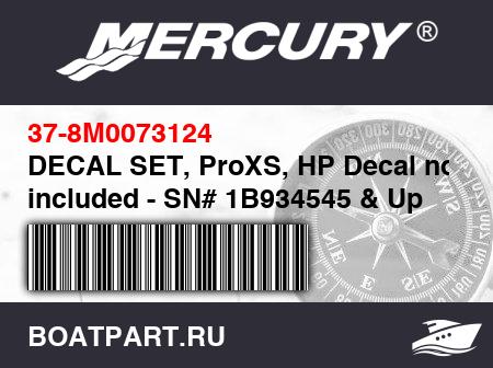 Изображение товара DECAL SET, ProXS, HP Decal not included - SN# 1B934545 & Up  (Комплект наклеек, ProXS, HP Наклейка not included)