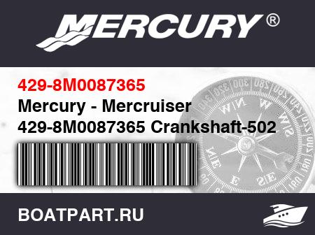 Изображение товара Mercury - Mercruiser 429-8M0087365 Crankshaft-502