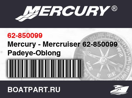 Изображение товара Mercury - Mercruiser 62-850099 Padeye-Oblong