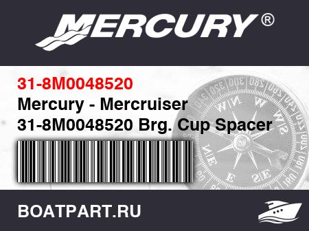 Изображение товара Mercury - Mercruiser 31-8M0048520 Brg. Cup Spacer