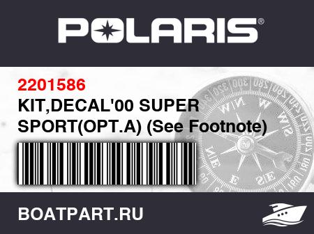 Изображение товара KIT,DECAL'00 SUPER SPORT(OPT.A) (See Footnote) (Incl.3-5,7,8,12,13)(S00SB5BSA)