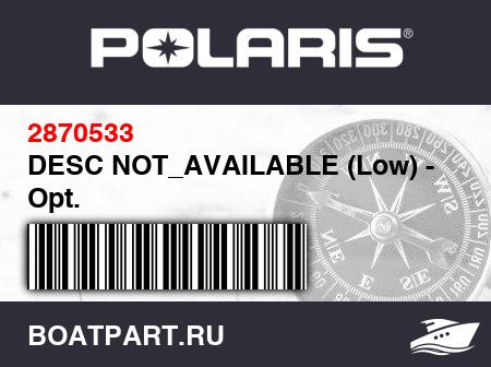 Изображение товара DESC NOT_AVAILABLE (Low) - Opt.