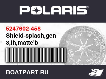 Изображение товара Shield-splash,gen 3,lh,matte&#039;b